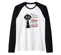 Si tu Veux Que Je contrôle Mon Humeur, maîtrise la stupidité Manche Raglan