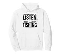Si tu Veux Que Je t'écoute, Parle de pêche Sweat à Capuche