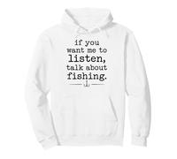 Si tu Veux Que Je t'écoute, Parle de pêche Sweat à Capuche