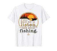 Si tu Veux Que Je t'écoute, Parle de pêche T-Shirt