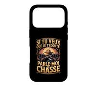 Si Tu Veux Que Je Técoute Parle Moi De Chasse Coque pour iPhone 17 Pro