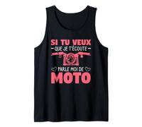 Si Tu Veux Que Je T'ecoute Parle Moi De Moto Motarde Débardeur