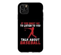 Si tu Veux Que Je t'écoute Parler de Baseball Coque pour iPhone 11 Pro Max