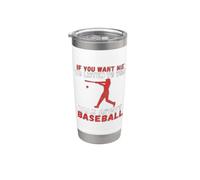 Si tu veux que je t'écoute parler de baseball Gobelet isotherme en acier inoxydable double paroi
