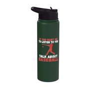 Si tu veux que je t'écoute parler de baseball Stainless Steel Insulated Water Bottle