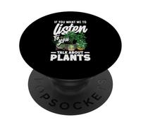 Si tu Veux Que j'écoute, Parle de Plantes, Jardinage Amusant PopSockets PopGrip Adhésif