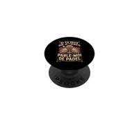 Si Tu Veux Que Jecoute Parle Moi De Padel PopSockets PopGrip Adhésif