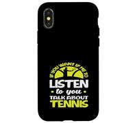 Si tu Veux Que j'écoute Talk Joueur de Tennis Coque pour iPhone X/XS