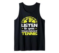 Si tu Veux Que j'écoute Talk Joueur de Tennis Débardeur