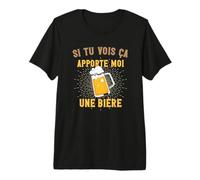Si tu Vois ca apporte Moi Une Biere Home Femme T-Shirt Haut de Gamme