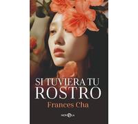 Si tuviera tu rostro