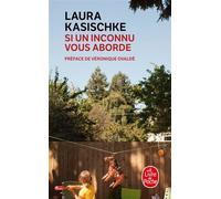 Si un inconnu vous aborde - Laura Kasischke - Lgf - Poche - Roman