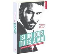 Si un jour tu es à moi