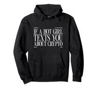 Si Une Fille Sexy Vous envoie des SMS à Propos de la déclaration Amusante Crypto Sweat à Capuche