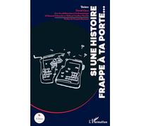 Si une histoire frappe à ta porte...