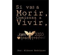 si vas a morir, comienza a vivir: vive al maximo