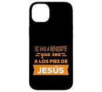 Si Vas a rendirte Que Sea a Los pies de Jesús Coque pour iPhone 14 Plus