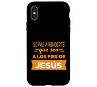 Si Vas a rendirte Que Sea a Los pies de Jesús Coque pour iPhone X/XS