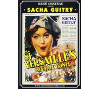 Si Versailles M'était Conté 1ère Époque