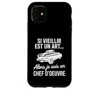 Si Vieillir est Un Art Alors Je suis Un Chef d’œuvre Humour Coque pour iPhone 11