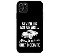 Si Vieillir est Un Art Alors Je suis Un Chef d’œuvre Humour Coque pour iPhone 11 Pro Max