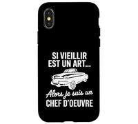Si Vieillir est Un Art Alors Je suis Un Chef d’œuvre Humour Coque pour iPhone X/XS