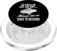 Si Vieillir est Un Art Alors Je suis Un Chef d’œuvre Humour PopSockets PopGrip pour MagSafe