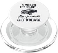 Si Vieillir est Un Art Alors Je suis Un Chef d’œuvre Humour PopSockets PopGrip pour MagSafe