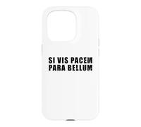 Si Vis Pacem Para Bellum Coque pour iPhone 15 Pro