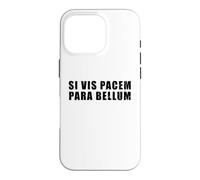 Si Vis Pacem Para Bellum Coque pour iPhone 16 Pro