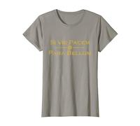 Si Vis Pacem Para Bellum - Proverbe Latin T-Shirt, Femme, Ardoise, S
