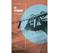 Si vivant - P.E. Cayral - Anne Carriere Eds - broché - Roman