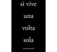 Si Vive Una Volta Sola