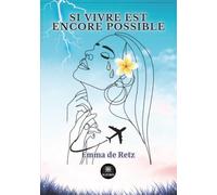 Si vivre est encore possible