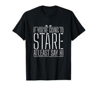 Si vous allez regarder au moins dire bonjour T-Shirt