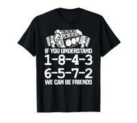 Si Vous comprenez 1-8-4-3-6-5-7-2 We Can Be Friends Garage T-Shirt