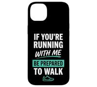 Si Vous courez avec Moi, préparez-Vous à Courir Coque pour iPhone 14 Plus