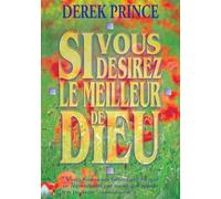 Si vous désirez le meilleur de Dieu...