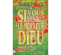 Si vous désirez le meilleur de Dieu