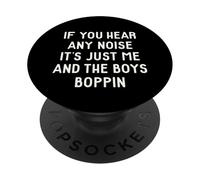 Si vous entendez du bruit, il n'y a que des citations drôles entre les garçons et moi PopSockets PopGrip Adhésif
