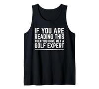 Si Vous êtes en Train de Lire, Vous Avez rencontré Un Expert en Golf drôle Débardeur