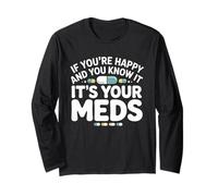Si Vous êtes Heureuse et Que Vous Le Savez, C'est Votre médicament en Pharmacie Manche Longue