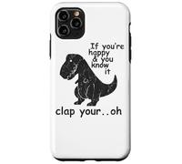 Si Vous êtes Heureux et Que Vous Le Savez, applaudissez Votre Oh - Coque pour iPhone 11 Pro Max