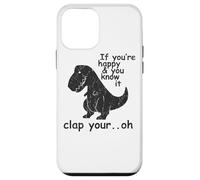 Si Vous êtes Heureux et Que Vous Le Savez, applaudissez Votre Oh - Coque pour iPhone 12 Mini