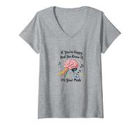 Si Vous êtes Heureux et Que Vous Le Savez, C'est Votre médicament T-Shirt avec Col en V, Femme, Gris Chiné, S