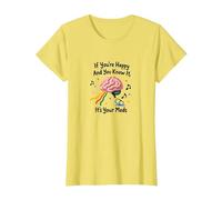 Si Vous êtes Heureux et Que Vous Le Savez, C'est Votre médicament T-Shirt, Femme, Citron, M