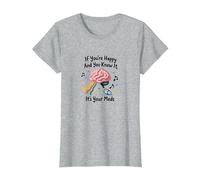 Si Vous êtes Heureux et Que Vous Le Savez, C'est Votre médicament T-Shirt, Femme, Gris Chiné, 3XL