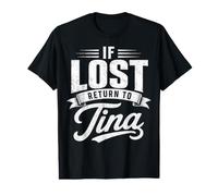 Si Vous êtes Perdu, retournez à Tina Couples Funny Matching T-Shirt Graphique avec Valeur
