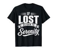 Si Vous êtes Perdu, Return to Serenity Couples Funny Matching T-Shirt Graphique avec Valeur