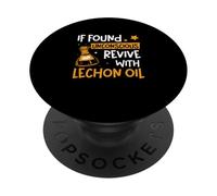 Si Vous êtes retrouvé inconscient, Faites revivre avec Lechon Oil Funny Lechon Fan PopSockets PopGrip Adhésif